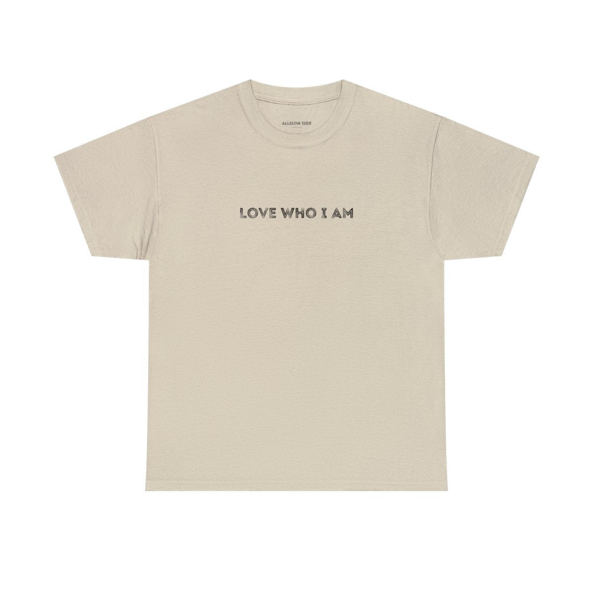 "Love Who I Am" Tee
