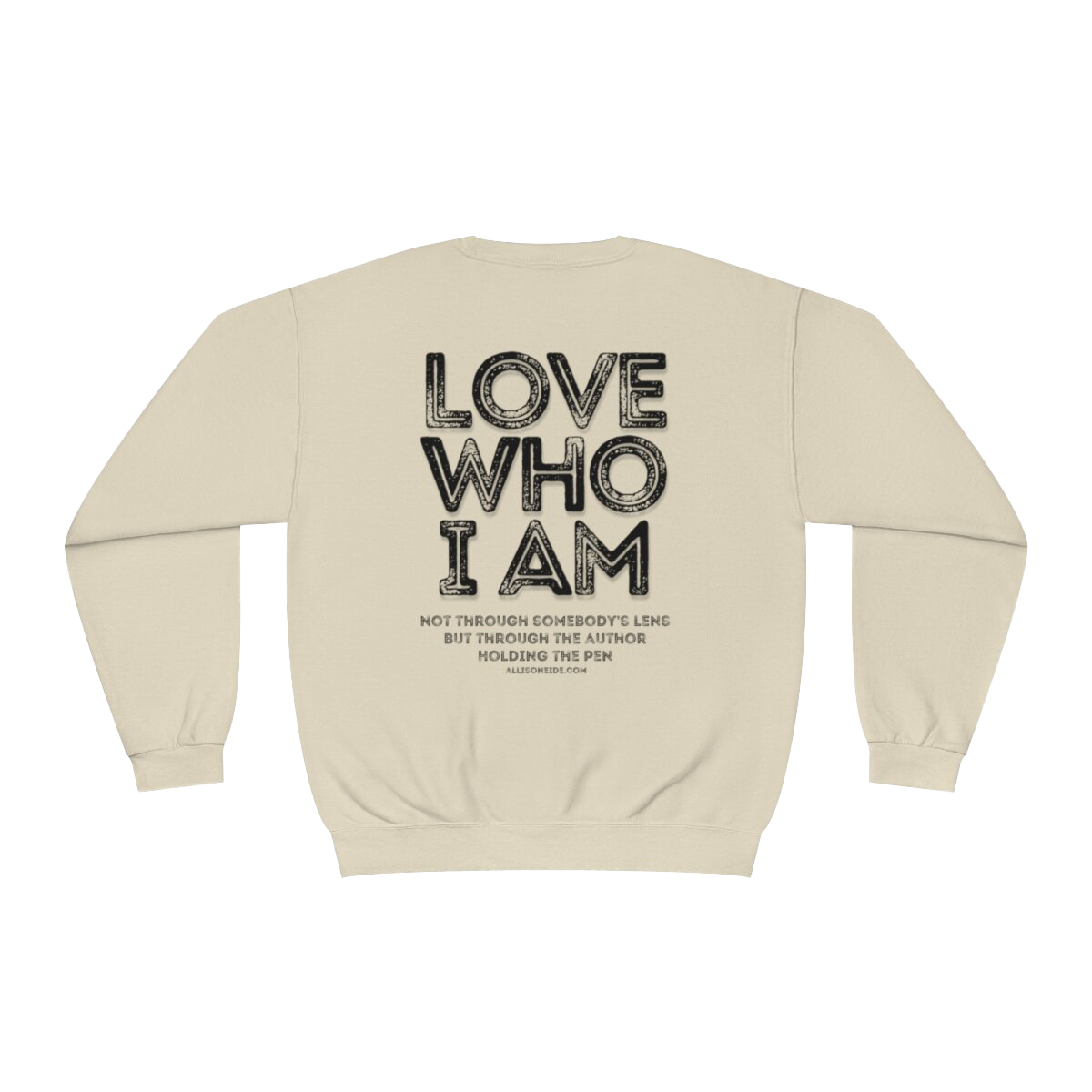 "Love Who I Am" Crewneck