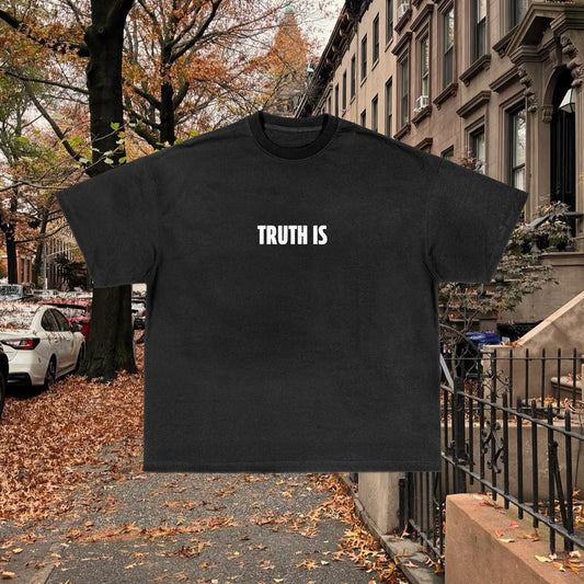 Truth Is... Tee