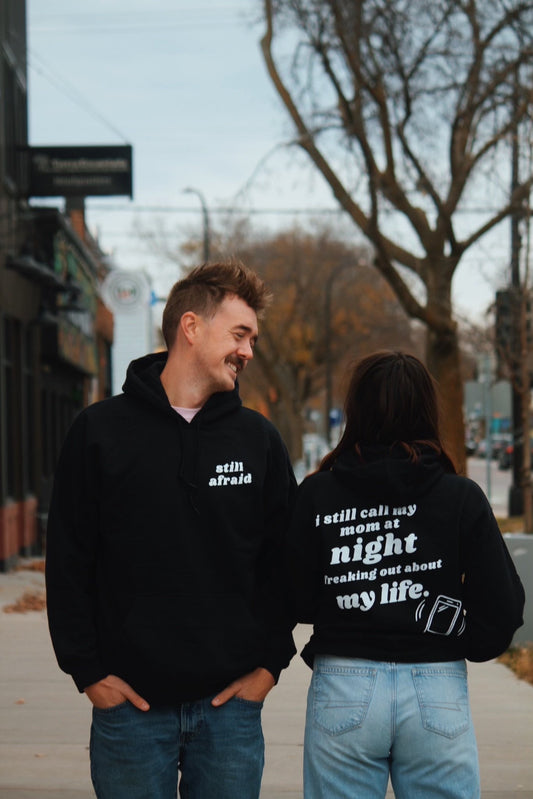 "Still Afraid" Hoodie
