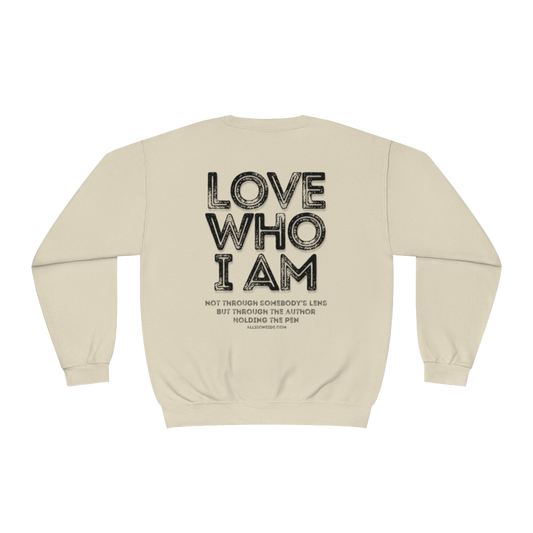 "Love Who I Am" Crewneck